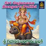 Sri Gajanana Bangaru Pallki Album Download