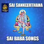 Sai Sankeerthana (Sai Baba Songs) Album Download