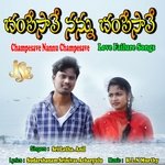 Champesave Nannu Champesave Album Download