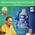 Kaiwara Amara Nareyanamrutam-Vol 1 - Balamuralikrishna Song Download