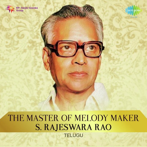 The Master Of Melody Maker - S. Rajeswara Rao Ghantasala MP3 Download