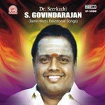 Dr. Seerkazhi S. Govindarajan Songs MP3 Download