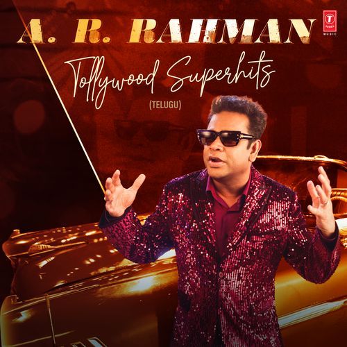 A.R. Rahman Tollywood Superhits