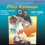 Allari Krishnayya (Telugu Folk Songs) - Manjula Gururaj Song Download