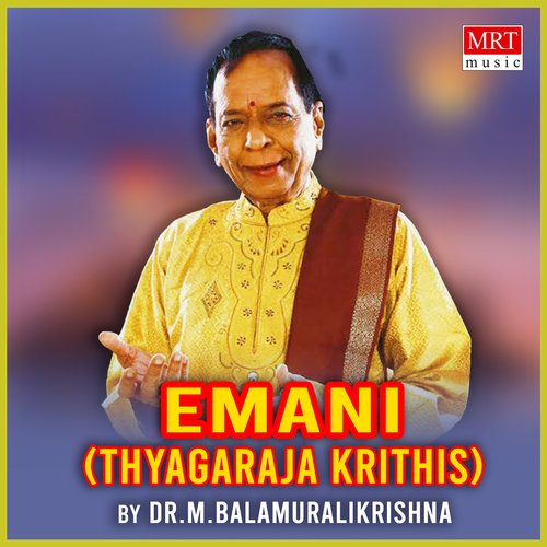 Emani (Thyagaraja Krithis) M. Balamuralikrishna MP3 Download