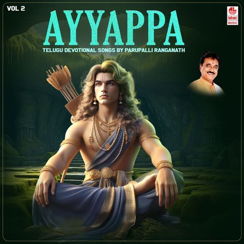 Ayyappa Telugu Devotional Songs By Parupalli Ranganath Vol 2