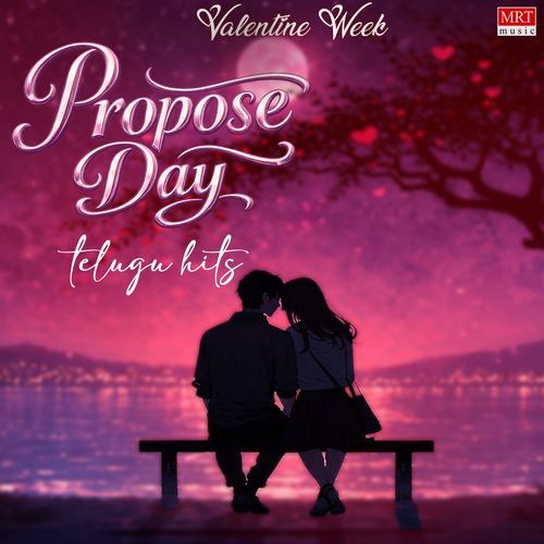 Valentine Week Propose Day Telugu Hits