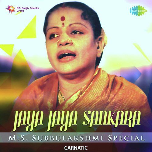 Jaya Jaya Sankara - M.S. Subbulakshmi Special M. S. Subbulakshmi MP3 Download