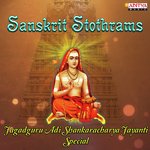 Sanskrit Stothrams Jagadguru Adi Shankaracharya Jayanti Special Album Download