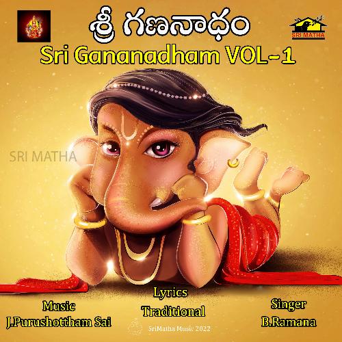 SRI GANANADHAM, VOL. 1 T.Srinivas MP3 Download