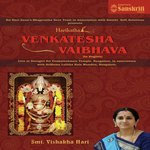 Harikatha: Venkatesha Vaibhava (Live at Devagiri Sri Venkateshwara Temple, Bangalore) Album Download