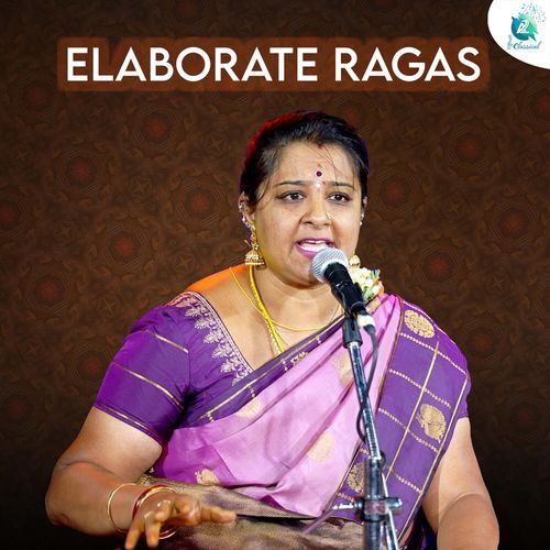 Elaborate Ragas