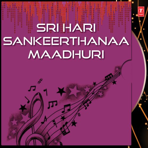 Sri Hari Sankeerthanaa Maadhuri G. Nageshwara Naidu MP3 Download
