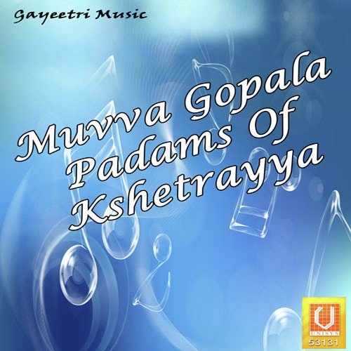 Muvva Gopala Padams Of Kshetrayya Dr. Nookala Chinna Satyanarayana MP3 Download