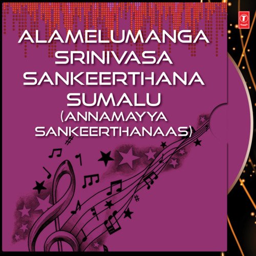 Alamelumanga Srinivasa Sankeerthana Sumalu Vijaya Lakshmi Sharma MP3 Download