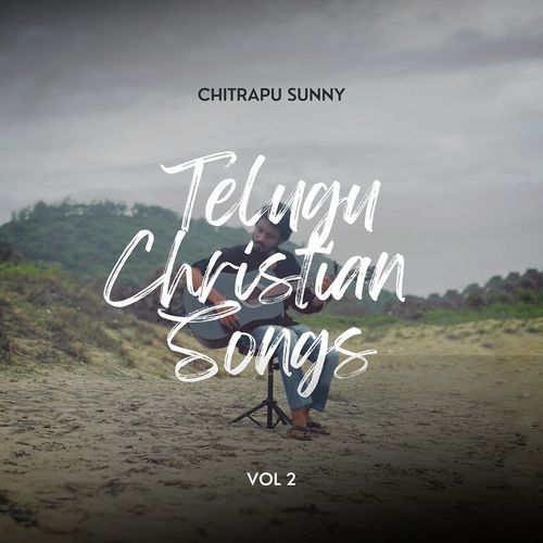 Telugu Christian Songs,Vol. 2