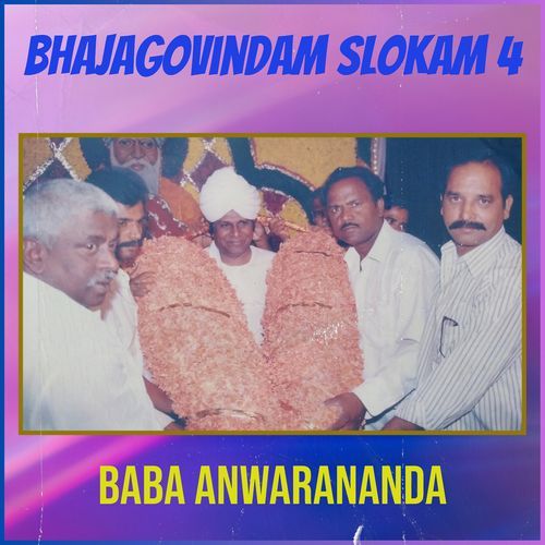 Bhajagovindam Slokam 4 Baba Anwarananda MP3 Download