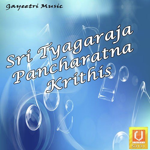 Sri Tyagaraja Pancharatna Krithis Dr. Nookala Chinna Satyanarayana MP3 Download