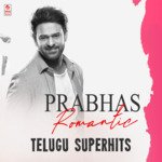 Prabhas Romantic Telugu Superhits MP3 Download