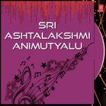 Sri Ashtalakshmi Animutyalu Album Download