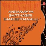 Annamayya Sapthagiri Sankeethanalu Album Download