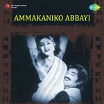 Ammakaniko Abbayi Album Download