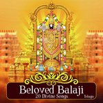 Beloved Balaji - 20 Divine Songs - Telugu - Sivaprasad Song Download