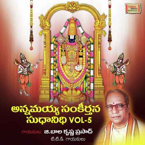 Annamayya Sankeerthana Sudhanidhi Vol. 5 G. Balakrishna Prasad MP3 Download