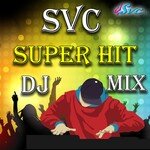 SVC Superhit DJ Mix Album Download