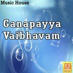 Ganapayya Vaibhavam - Garjana Song Download
