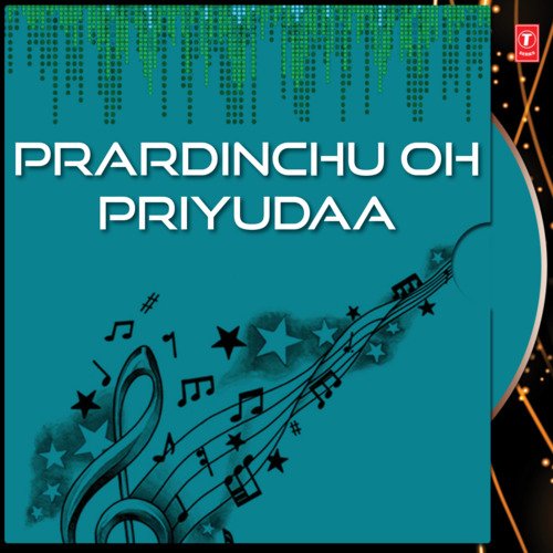 Prardinchu Oh Priyudaa Super Cassettes Industries Private Limited MP3 Download