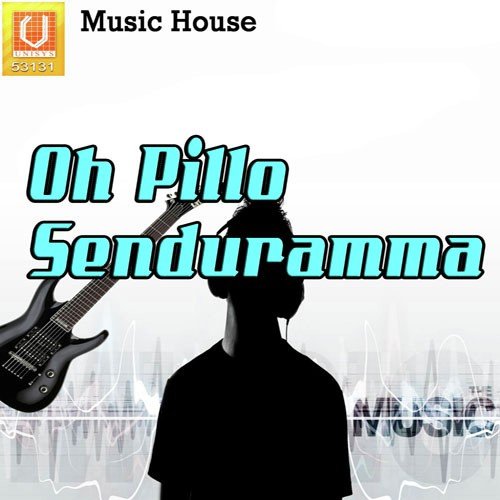 Oh Pillo Senduramma Swarna MP3 Download