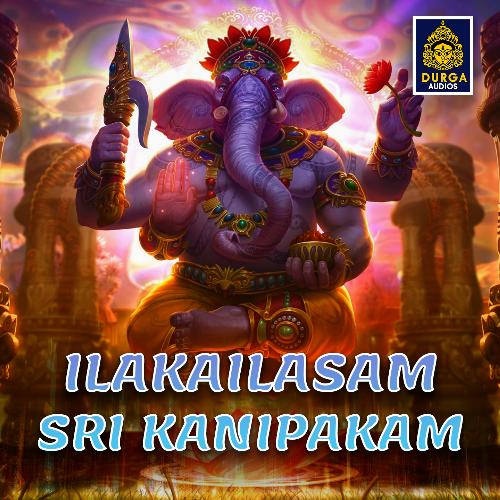 Ilakailasam Sri Kanipakam (Lord Ganesh Songs) Saketh MP3 Download