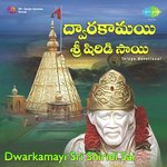 Dwarkamayi Sri Shirdi Sai - Telugu - Sujatha Dutt Song Download