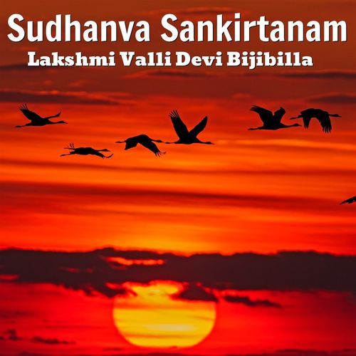 Sudhanva Sankirtanam (Version 3) Lakshmi Valli Devi Bijibilla MP3 Download