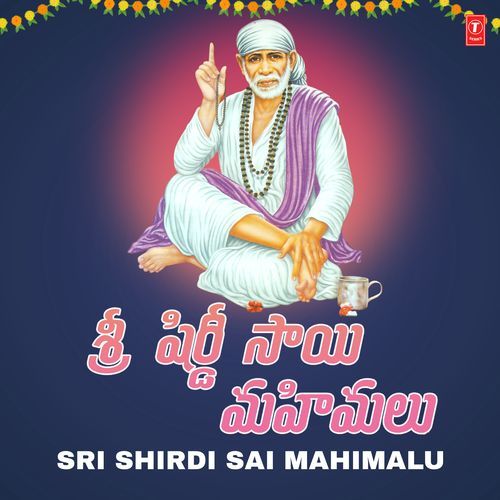 Sri Shirdi Sai Mahimalu Vangala Pattabhi Bhagavatar MP3 Download