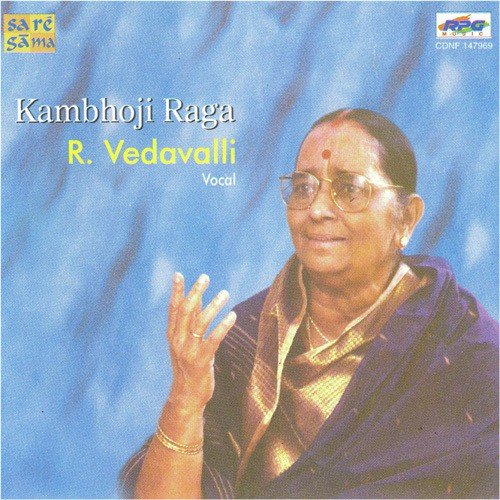 R. Vedavalli - Kambhoji Raga - Vocal R. Vedavalli MP3 Download