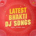 Latest Bhakti DJ Songs Album Download
