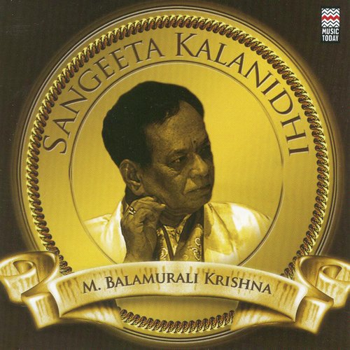 Sangeeta Kalanidhi - M. Balamurali Krishna M. Balamuralikrishna MP3 Download