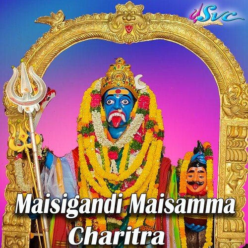 Maisigandi Maisamma Charitra Kiran MP3 Download