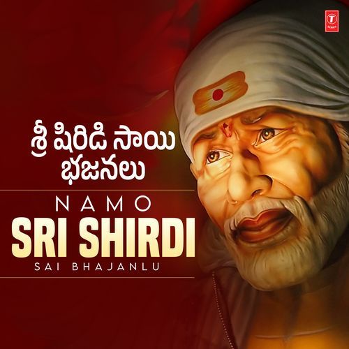 Namo Sri Shirdi Sai Bhajanlu Ramu MP3 Download