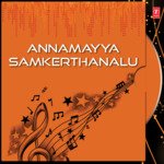 Annamayya Samkerthanalu Album Download