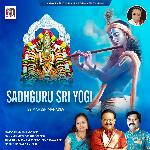 Sadhguru Sri Yogi Album Download