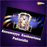 Annamayya Sankeertana Padanidhi Album Download