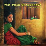 Yem Pilla Bhagunnava Album Download