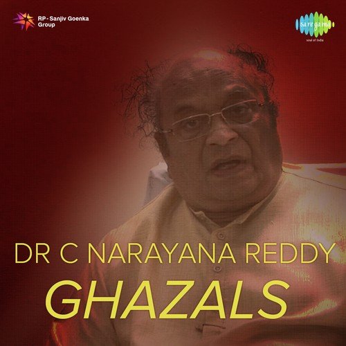 Dr. C. Narayana Reddy Ghazals C. Narayana Reddy MP3 Download