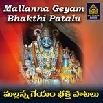 Mallanna Geyam Bhakthi Patalu Album Download