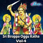 Sri Birappa Oggu Katha Vol 4 Album Download