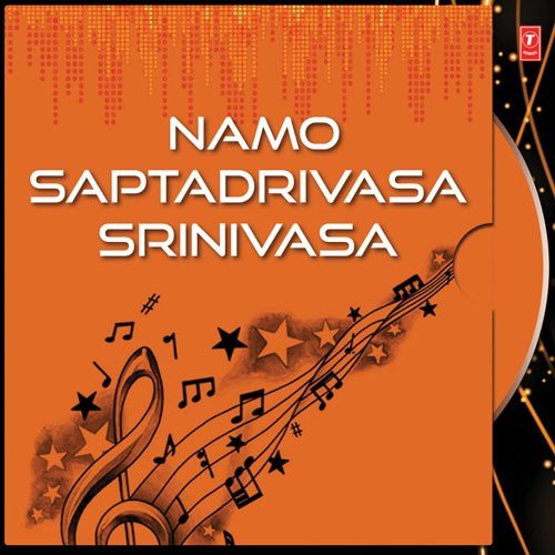 Namo Saptadrivasa Srinivasa Parupalli Sri Ranganth MP3 Download