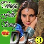 Telugu Folk Dj Songs Vol 3 Album Download